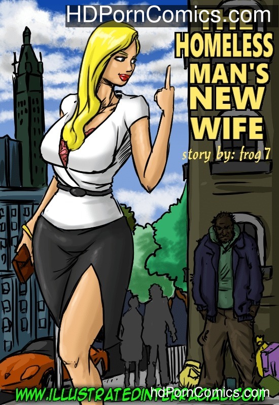 The Homeless Man’s New Wife1 free sex comic